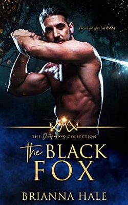 The Black Fox (The Dirty Heroes Collection) by Brianna Hale