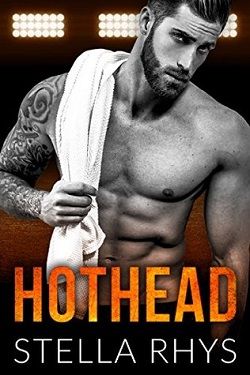 Hothead (Irresistible 4) by Stella Rhys