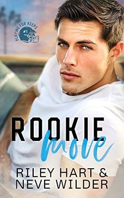 Rookie Move (Playing for Keeps 1) by Riley Hart