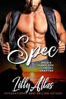 Spec (Hell's Handlers MC Florida Chapter 2) by Lilly Atlas