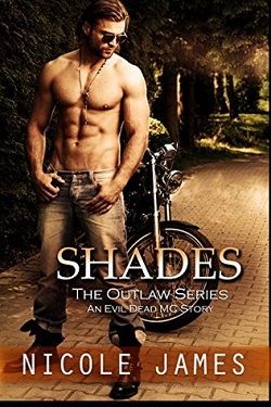 Shades (Evil Dead MC 3) by Nicole James