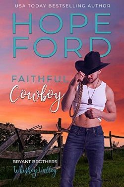 Faithful Cowboy (Whiskey Valley Bryant Brothers) by Hope Ford