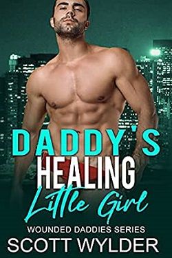 Daddy's Healing Little Girl (Wounded Daddies 9) by Scott Wylder