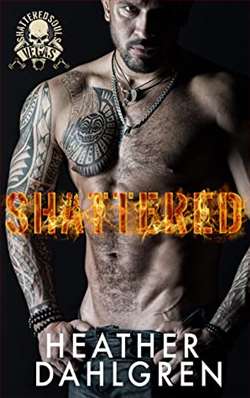 Shattered (Shattered Souls MC 1) by Heather Dahlgren