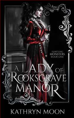 A Lady of Rooksgrave Manor (Tempting Monsters 1) by Kathryn Moon