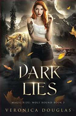 Dark Lies (Magic Side: Wolf Bound 3) by Veronica Douglas