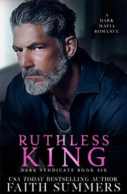 Ruthless King (Dark Syndicate 6) by Faith Summers