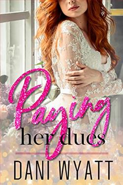 Paying Her Dues by Dani Wyatt