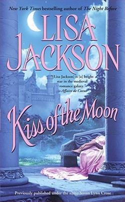 Kiss of the Moon (Medieval Trilogy 2) by Lisa Jackson