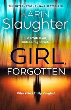 Girl, Forgotten (Andrea Oliver 2) by Karin Slaughter